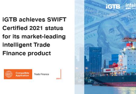 Intellect Global Transaction Banking (iGTB) achieves SWIFT Certified 2021 ...