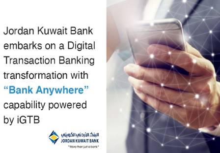 Jordan Kuwait Bank embarks on a Digital Transaction Banking Transformation with 