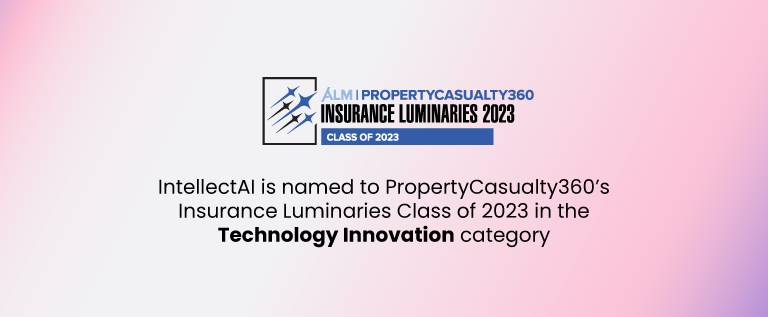 PropertyCasualty360 names IntellectAI a 2023 Insurance Luminaries